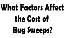 Bug Sweeping Cost Factors in Braintree